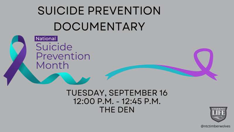 Promotional graphic for a Suicide Prevention Documentary on September 16 at 12:00 P.M. in The Den, featuring teal and purple ribbons.
