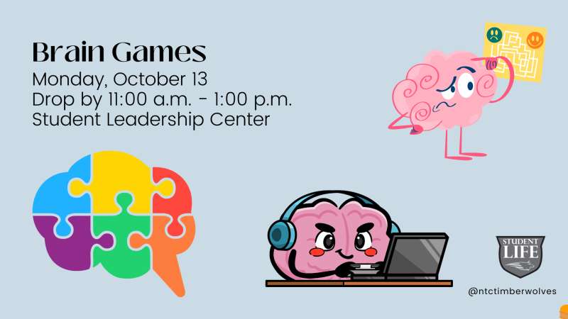 An announcement for "Brain Games" on October 13, featuring cartoon brains, a colorful puzzle piece thought bubble, and the Student Life logo.