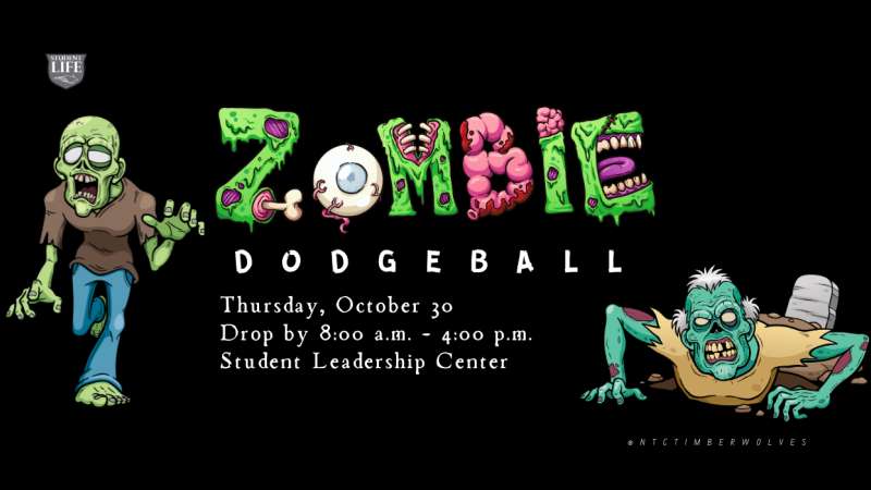 "Zombie Dodgeball" event poster. Two green cartoon zombies frame details: Thursday, October 30, 8 a.m. - 4 p.m., Student Leadership Center.