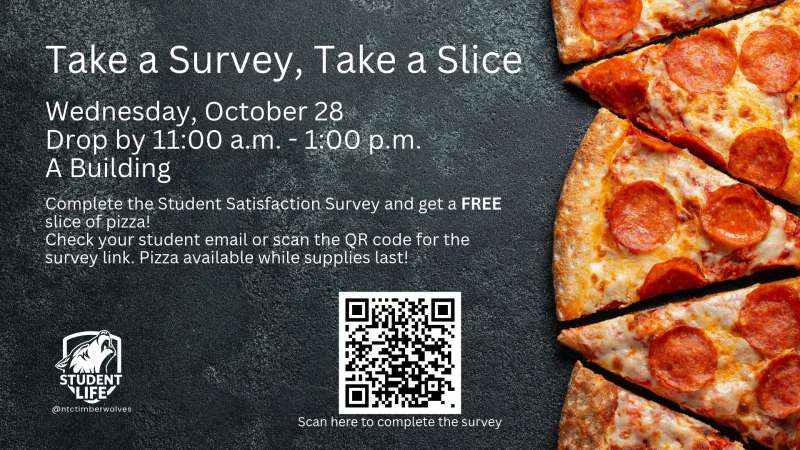Take a Survey, Take a Slice — free pizza event Wednesday Oct 28, 11 a.m.–1 p.m. at A Building; QR code and pepperoni pizza close-up.