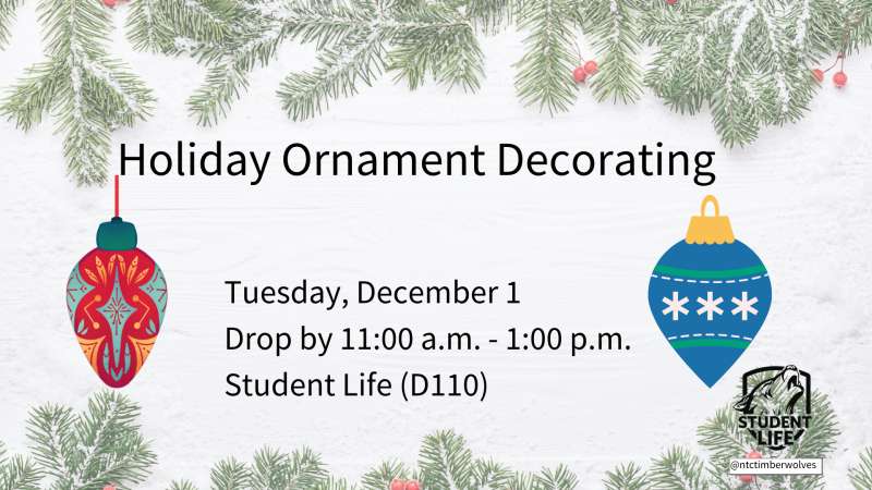 Holiday Ornament Decorating with pine bough border, two illustrated ornaments (red and blue), Student Life logo, Tuesday Dec 1, 11 a.m.–1 p.m., D110.
